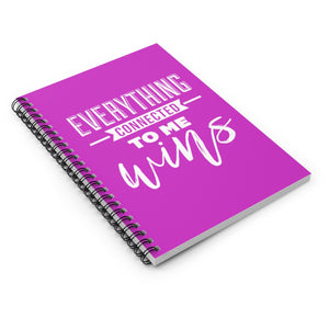 Everything Connected to Me Wins Journal - Ruled Line